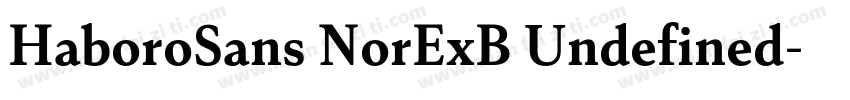 HaboroSans NorExB Undefined字体转换